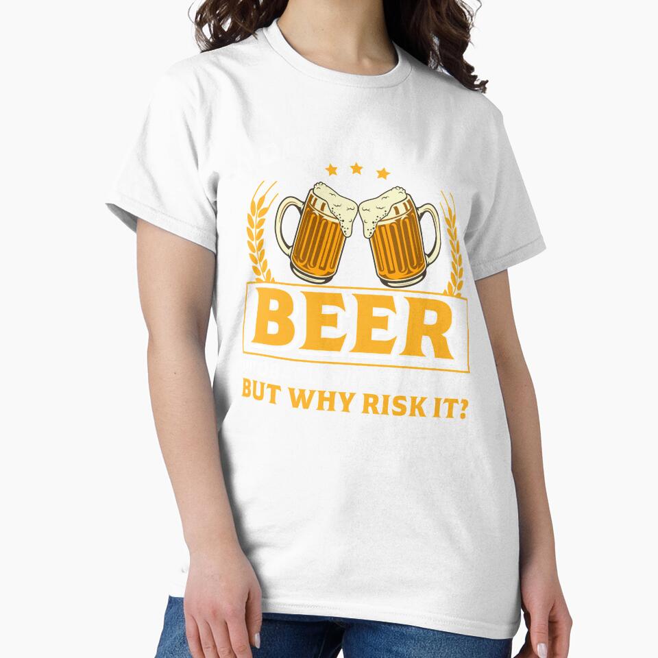A Day Without Beer Probably Won`t Kill Me, But Why Risk It? by Express YRSLF