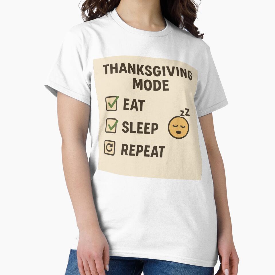 Thanksgiving Mode - Eat Sleep Repeat Checklist Design by Estamp-you T-Shirts, Hoodie, Sweatshirt | BlankRebels.com (Image 2)