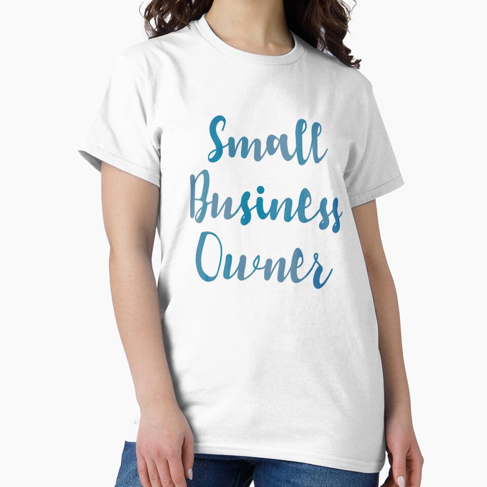 Small business owner by Mackenzie  Epperson T-Shirts, Hoodie, Sweatshirt | BlankRebels.com (Image 2)