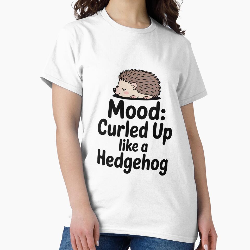 Cute Hedgehog T-shirt – Funny Cozy Mood Animal Design by Print Era Hoodie, Sweatshirt | BlankRebels.com (Image 2)