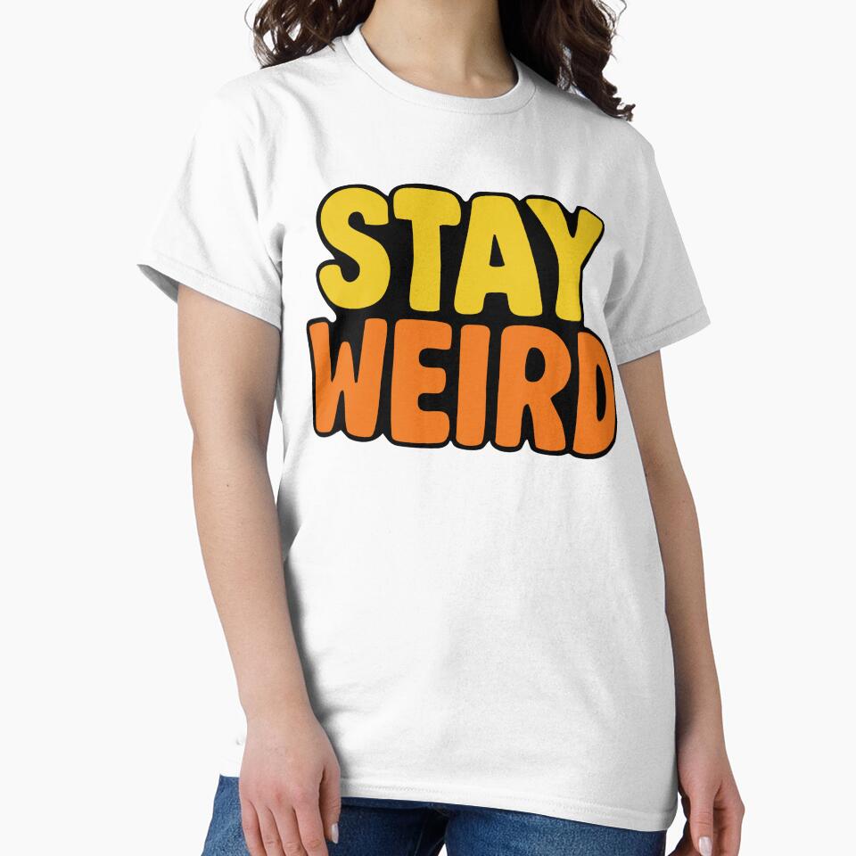 Stay Weird Sticker by rainsoakedpunk T-Shirts, Hoodie, Sweatshirt | BlankRebels.com (Image 2)