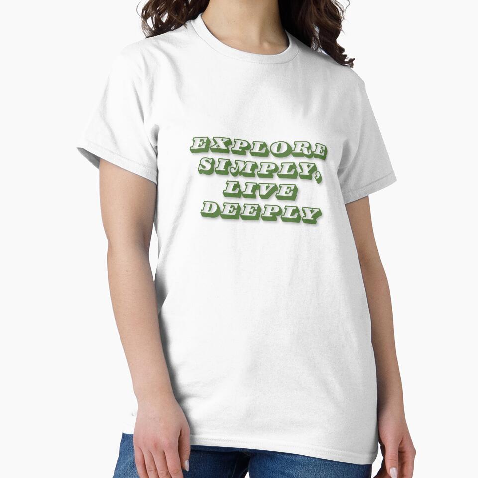 Explore Simply, Live Deeply by Zoaluxe T-Shirts, Hoodie, Sweatshirt | BlankRebels.com (Image 2)