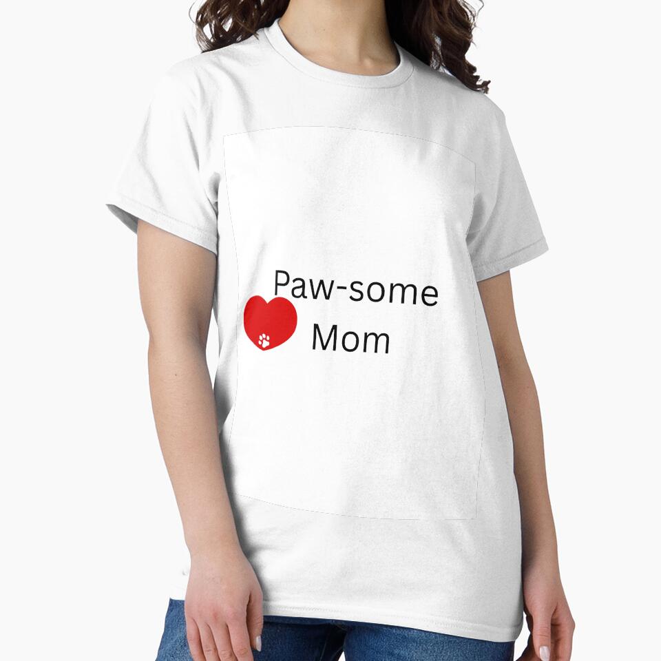 Paw-some Mom  - great way to surprise someone with this gift by PawsWhiskersCo T-Shirts, Hoodie, Sweatshirt (Image 2)