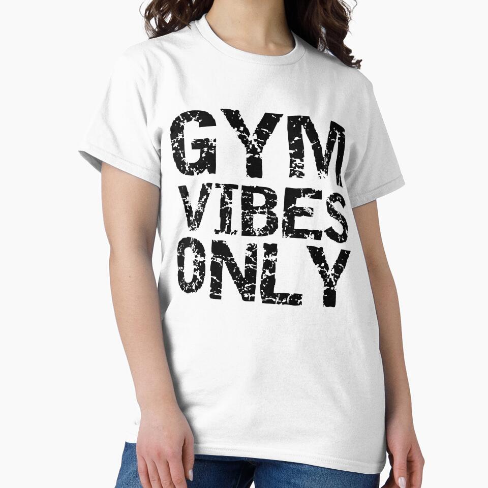 Funny Gym Vibes Only Funny Workout Quote by TNDesignStudio T-Shirts, Hoodie, Sweatshirt | BlankRebels.com (Image 2)