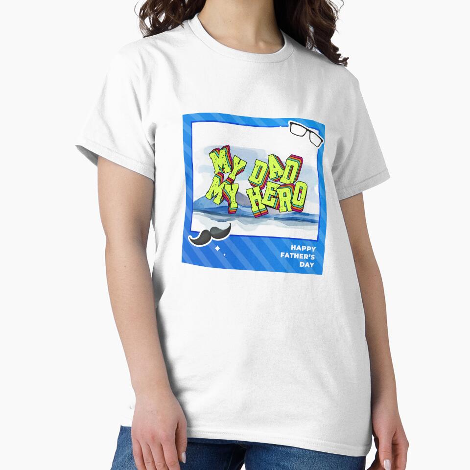 My Dad, My Hero Fathers Day The Original Superhero Happy Fathers Day by INK-Designers T-Shirts, Hoodie, Sweatshirt (Image 2)