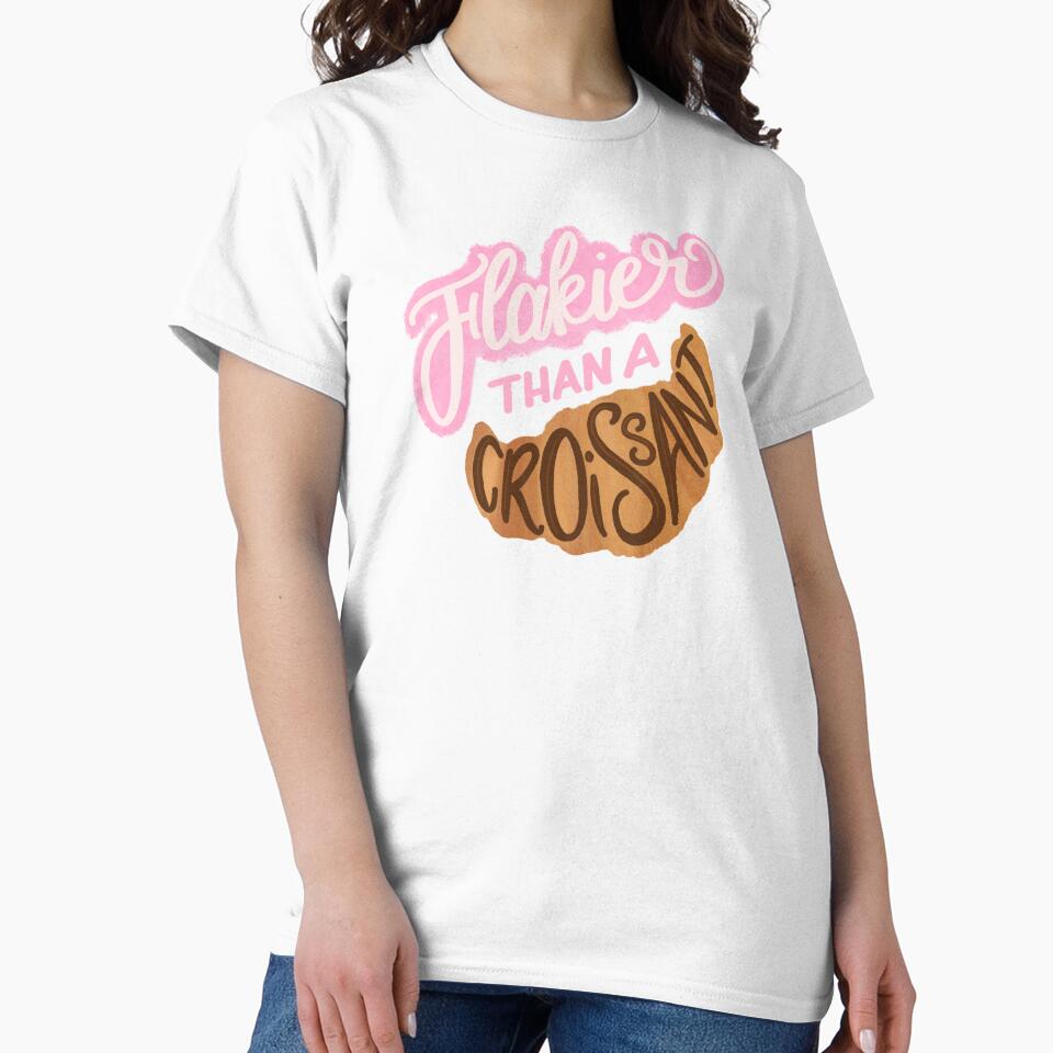Flakier Than A Croissant by Devon Bailey T-Shirts, Hoodie, Sweatshirt | BlankRebels.com (Image 2)