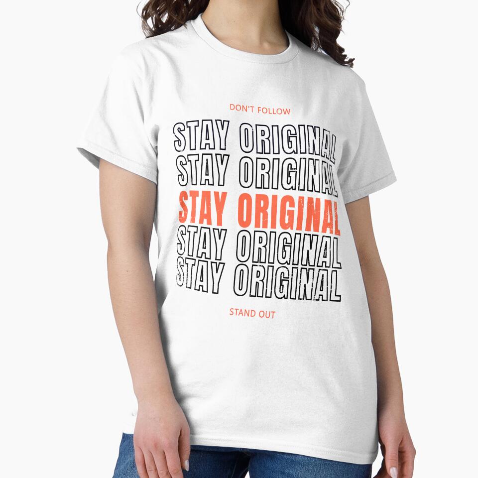 Stay Original - Black by BumbleChynxBee T-Shirts, Hoodie, Sweatshirt | BlankRebels.com (Image 2)