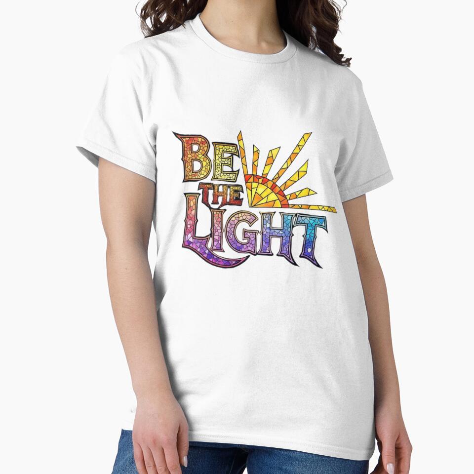 BE THE LIGHT by likbatonboot T-Shirts, Hoodie, Sweatshirt | BlankRebels.com (Image 2)