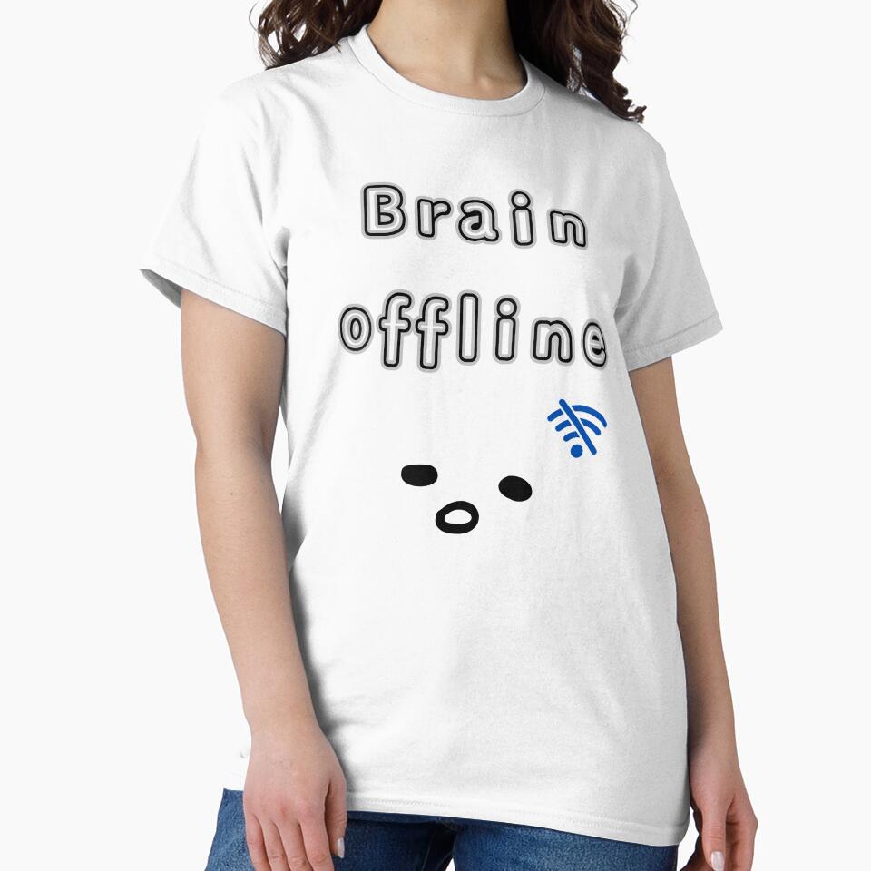 Brain Offline – Minimal Sarcastic Quote by mintmono-studio T-Shirts, Hoodie, Sweatshirt | BlankRebels.com (Image 2)