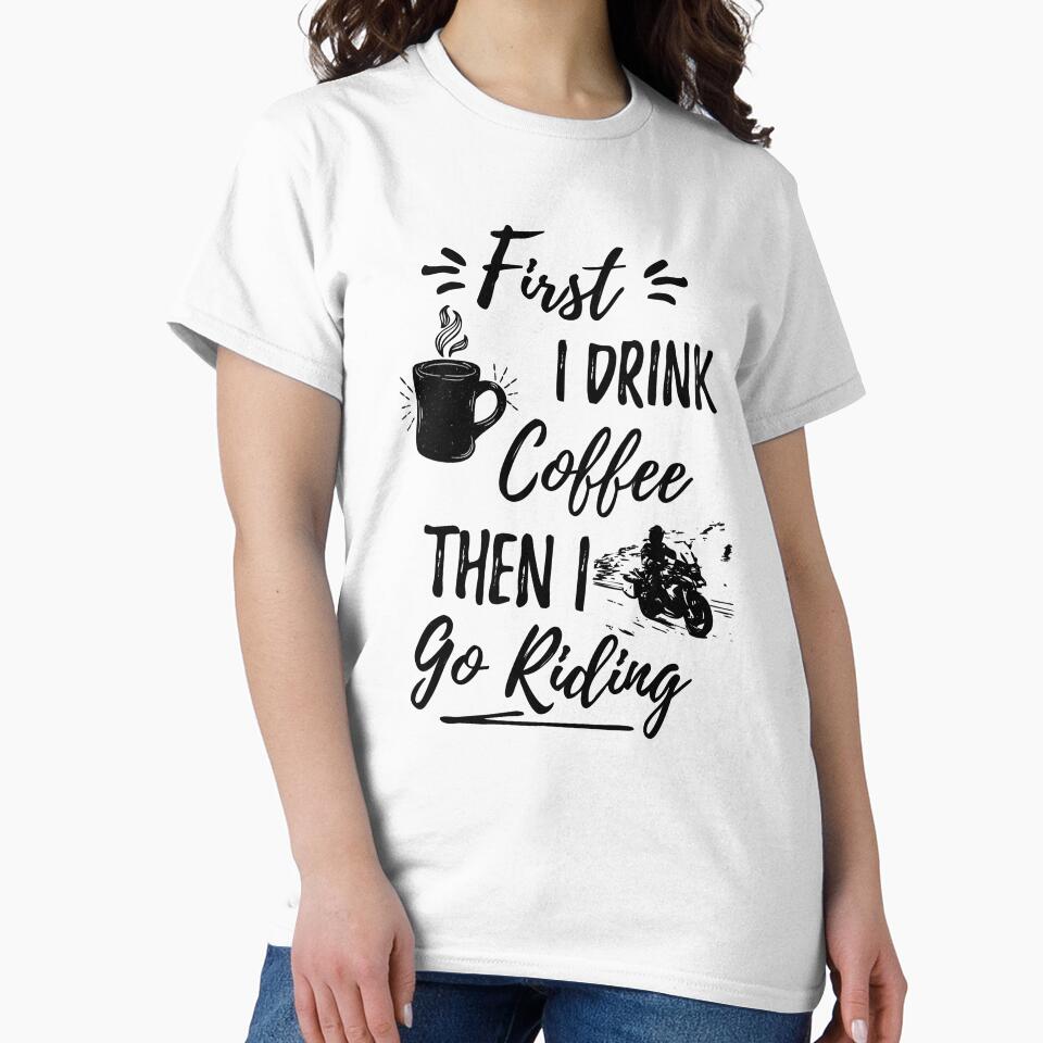 Motorbike T-Shirt for Men & Woman - First Coffee then Riding by starider Hoodie, Sweatshirt | BlankRebels.com (Image 2)