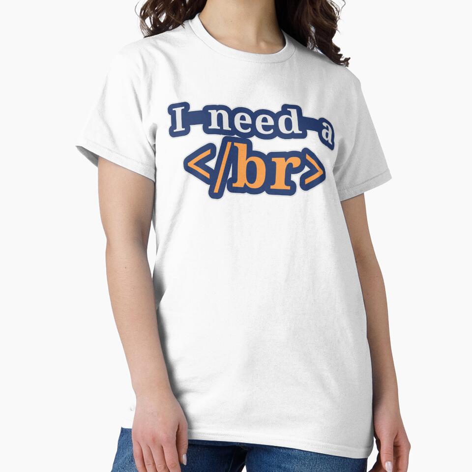 I need a Break, funny coding gift, Programming Humor by LostTraveller