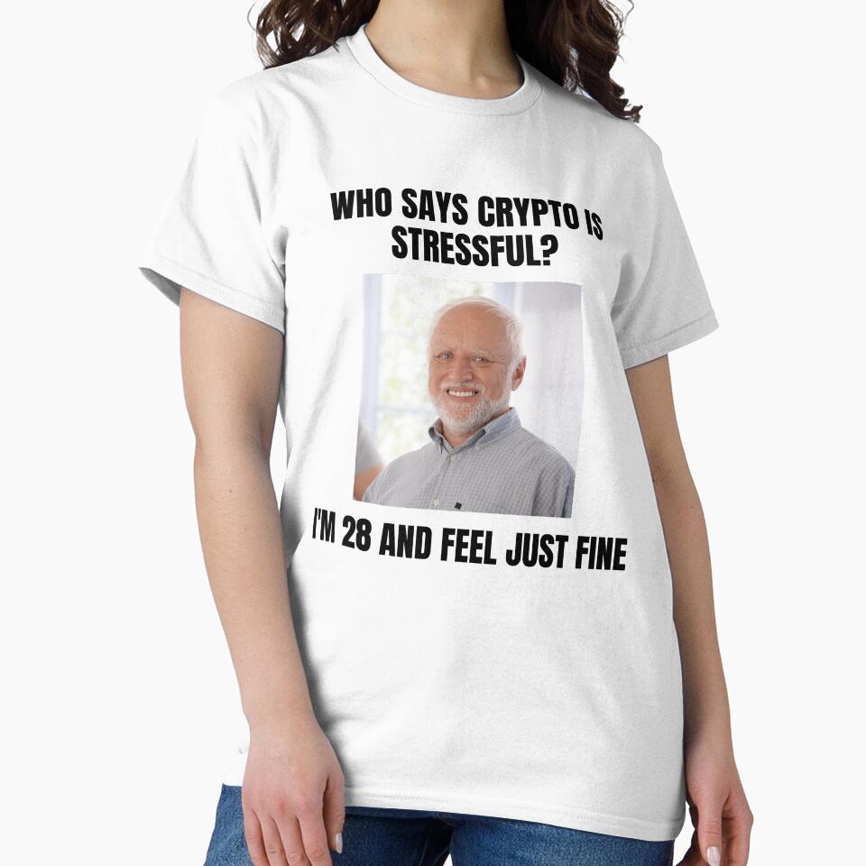 Who says crypto is stressful - I'm 28 and feel just fine by MariKatri T-Shirts, Hoodie, Sweatshirt (Image 2)