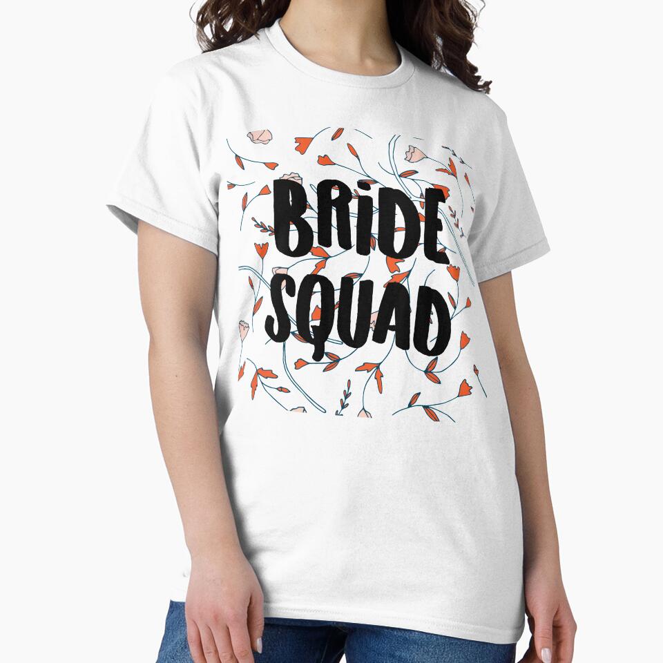 Bride squad floral typography art 2 by Interpret108 T-Shirts, Hoodie, Sweatshirt | BlankRebels.com (Image 2)