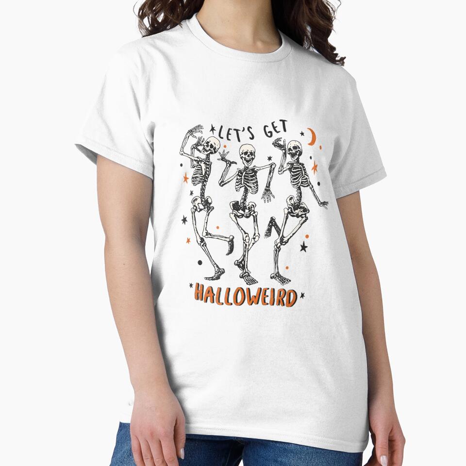 Funny Dancing Skeletons w Joke Pun Let's Get Halloweird by Jonahjimenez T-Shirts, Hoodie, Sweatshirt (Image 2)