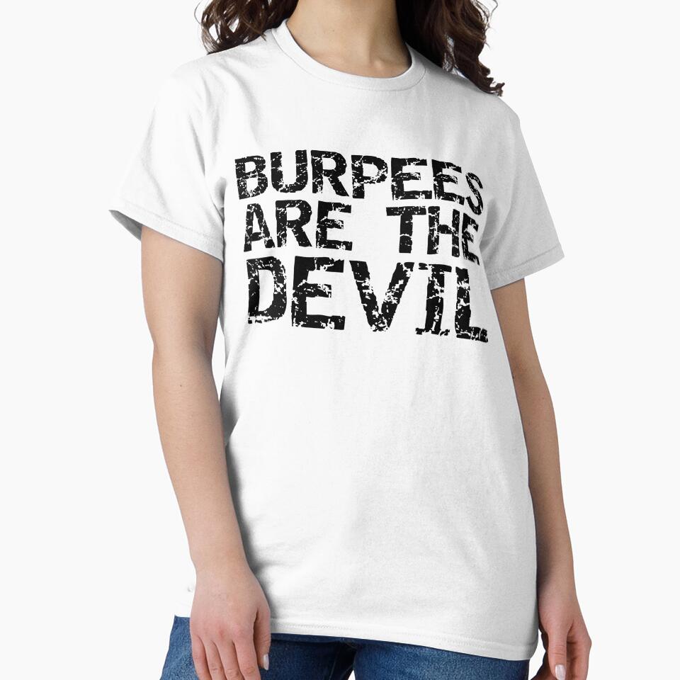 Funny Burpees are the Devil Funny Workout Quote by TNDesignStudio T-Shirts, Hoodie, Sweatshirt | BlankRebels.com (Image 2)