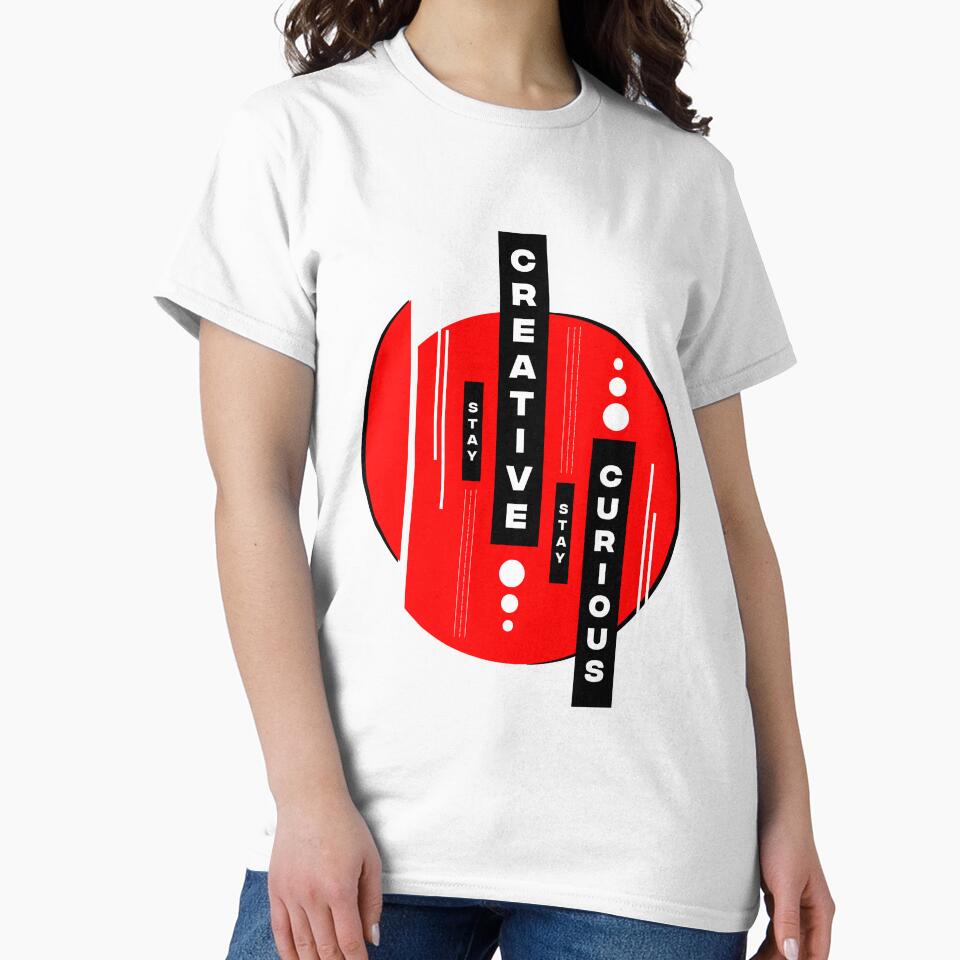 Stay Creative, Stay Curious, Essential T-Shirt. by Mahesh95singh