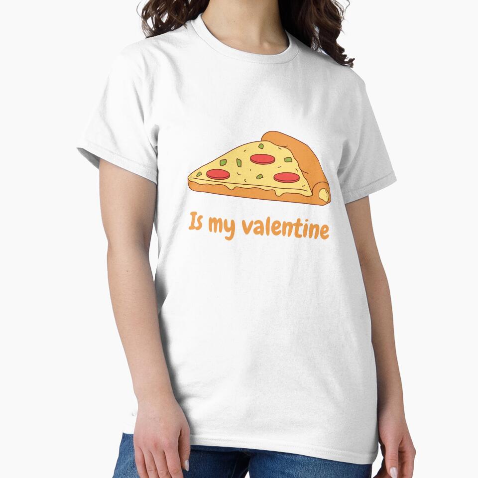 Pizza is my valentine by ibrahim2022 T-Shirts, Hoodie, Sweatshirt | BlankRebels.com (Image 2)