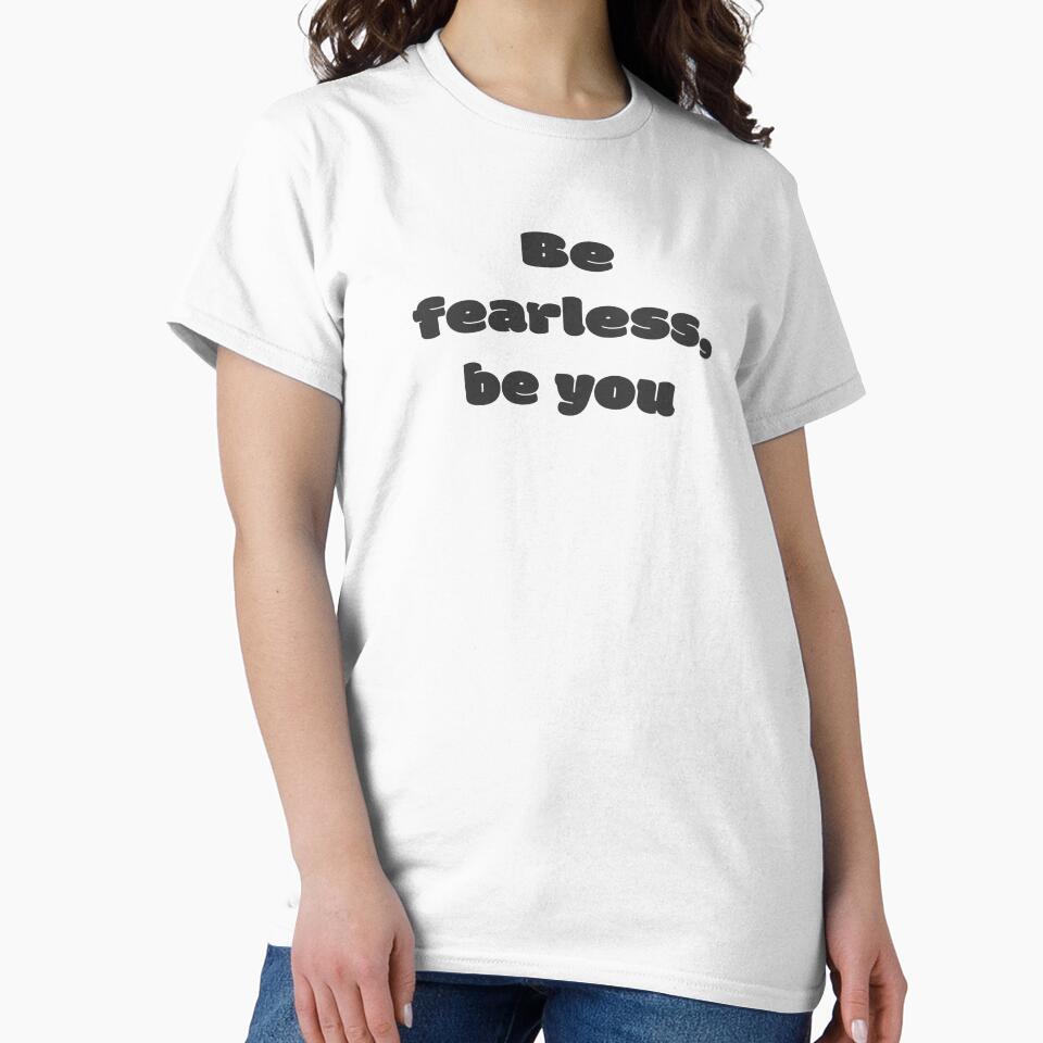 Be fearless, be you by DisceteDesigns T-Shirts, Hoodie, Sweatshirt | BlankRebels.com (Image 2)