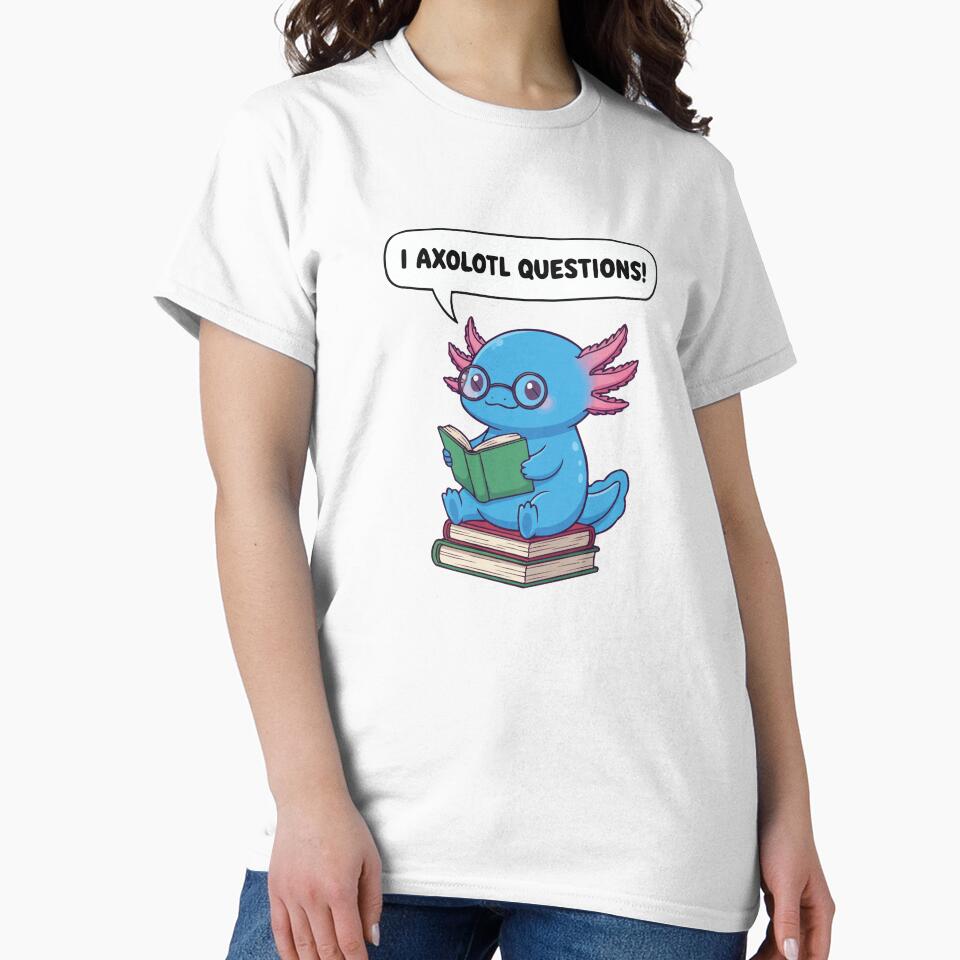 I Axolotl Questions – Blue Bookworm Axolotl by Petzzz T-Shirts, Hoodie, Sweatshirt | BlankRebels.com (Image 2)