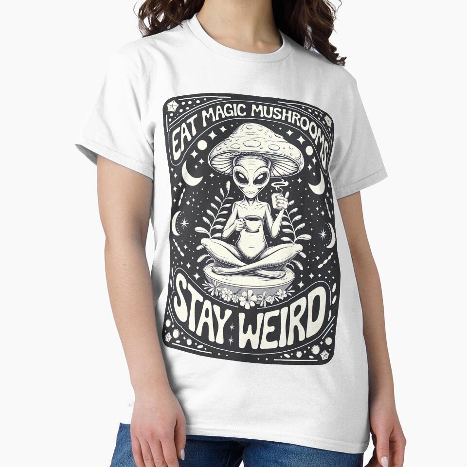 Eat Magic Mushrooms Stay Weird by AIEverything T-Shirts, Hoodie, Sweatshirt | BlankRebels.com (Image 2)