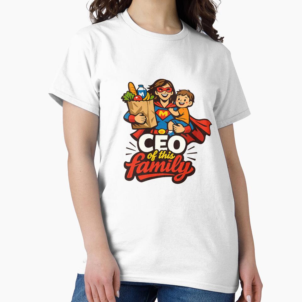 CEO of This Family – Super Mom Illustration | Mother’s Day Gift by MirAgency T-Shirts, Hoodie, Sweatshirt (Image 2)