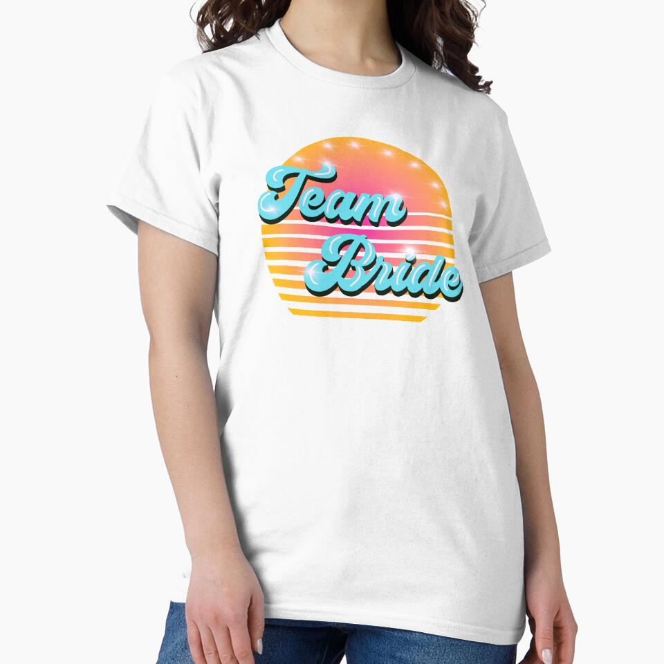 Team Bride groovy vintage style by PG Illustration T-Shirts, Hoodie, Sweatshirt | BlankRebels.com (Image 2)