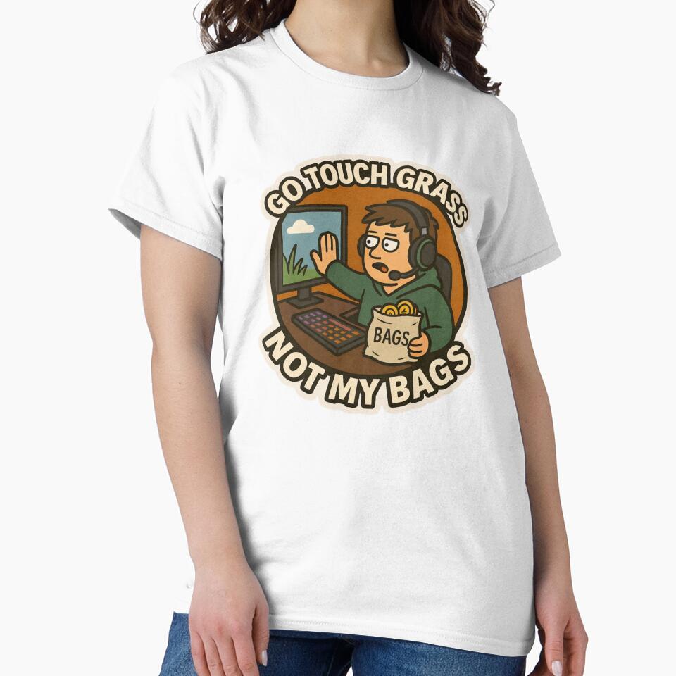 Go Touch Grass Not My Bags by DivinelyAligned8 T-Shirts, Hoodie, Sweatshirt | BlankRebels.com (Image 2)