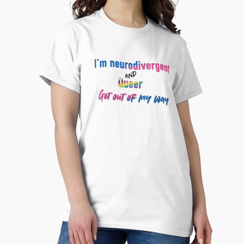 Neurodivergent and queer by taffy3rock T-Shirts, Hoodie, Sweatshirt | BlankRebels.com (Image 2)