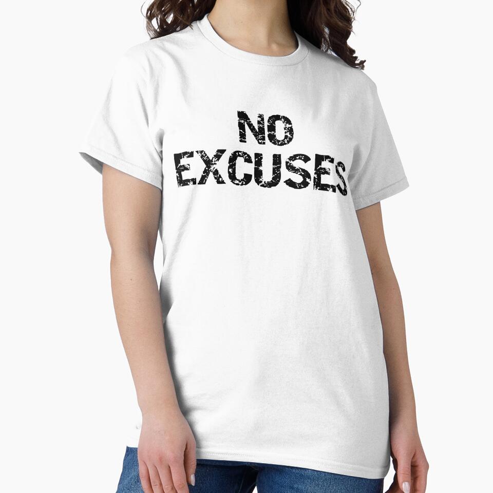 Inspirational No Excuses Funny Workout Quote by TNDesignStudio T-Shirts, Hoodie, Sweatshirt | BlankRebels.com (Image 2)