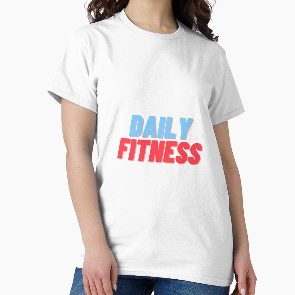 Daily Fitness T-Shirts, Hoodie, Sweatshirt