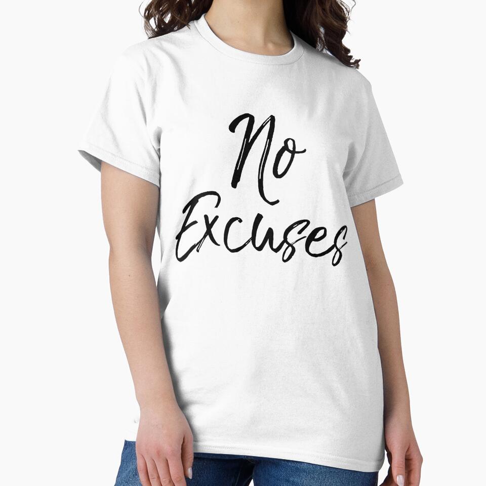 No Excuses Funny Workout Quote by TNDesignStudio T-Shirts, Hoodie, Sweatshirt | BlankRebels.com (Image 2)