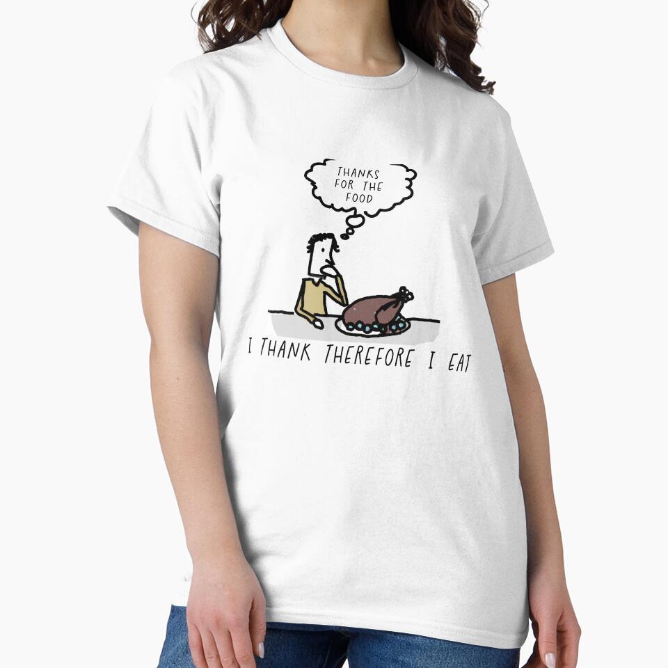 I thank therefore I eat (I think therefore I am) Happy Thanksgiving Day Graphic by QuanJewelry T-Shirts,... (Image 2)