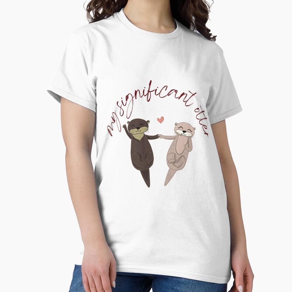 My Significant Otter- Valentine's Day Animal Puns and Gifts by designsbyreaia T-Shirts, Hoodie, Sweatshirt (Image 2)