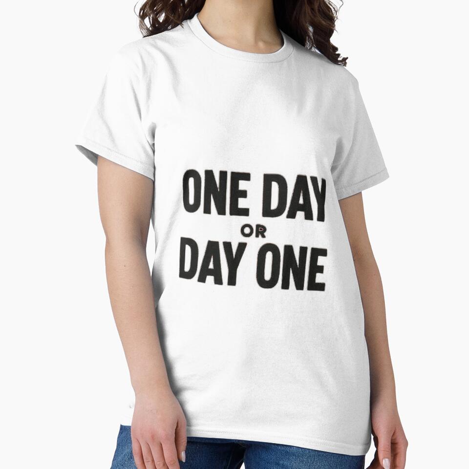 One Day or Day One Motivational Quote – Minimalist Typography Design by Magounette T-Shirts, Hoodie, Sweatshirt (Image 2)