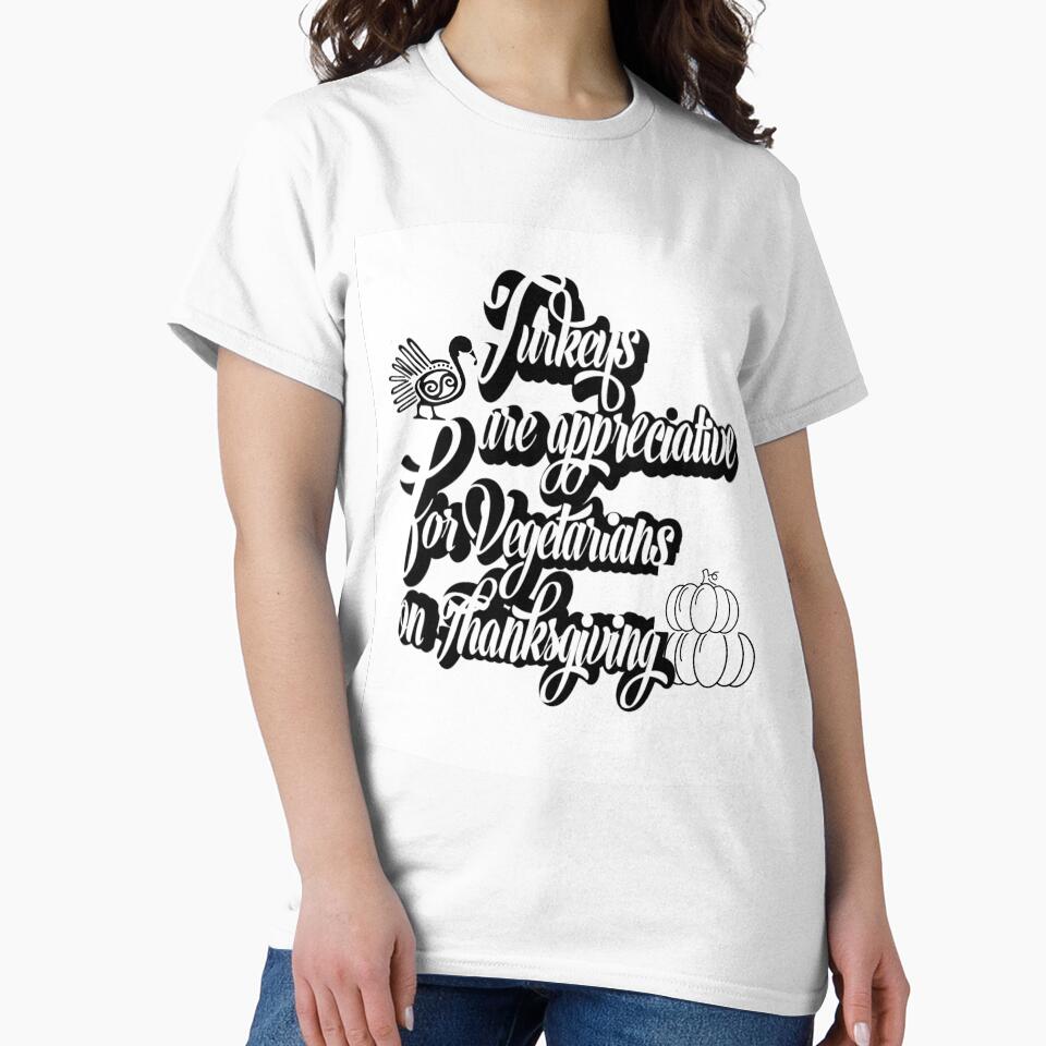 Thanksgiving Day. Turkeys are appreciative for Vegetarians on Thanksgiving by Idea y Design T-Shirts, Hoodie,... (Image 2)