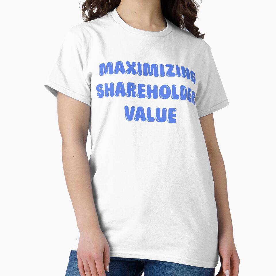 maximizing shareholder value by thecamillest T-Shirts, Hoodie, Sweatshirt | BlankRebels.com (Image 2)