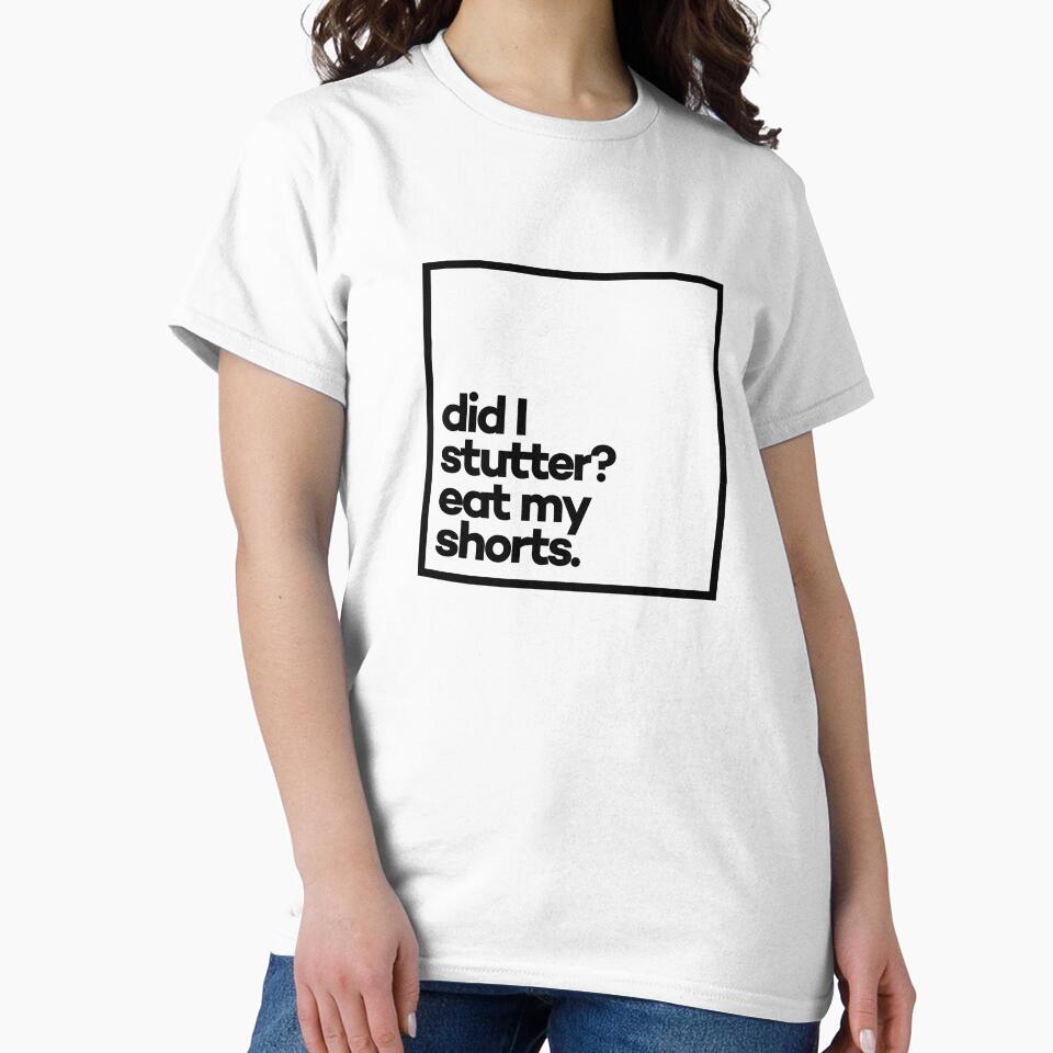 Did I stutter? Eat my shorts. Minimal Black Typography by meeneemal