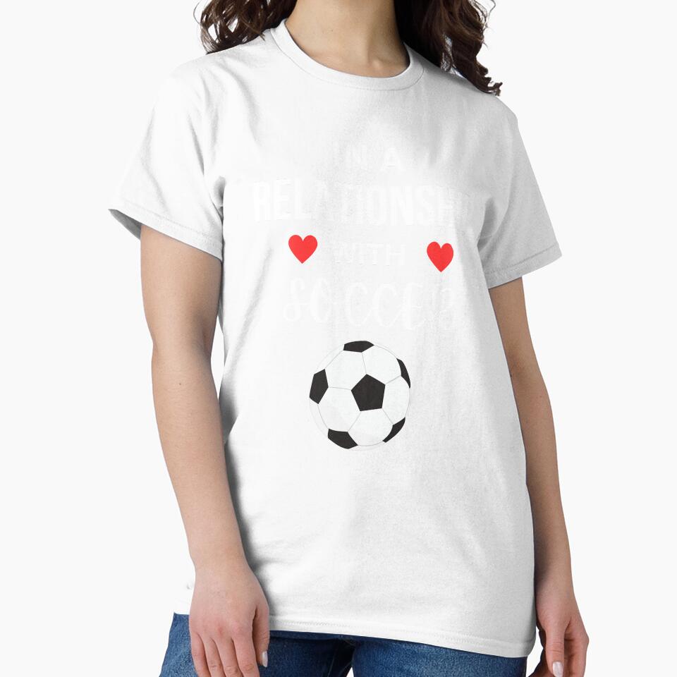 In a relationship with Soccer by annoying-shirts