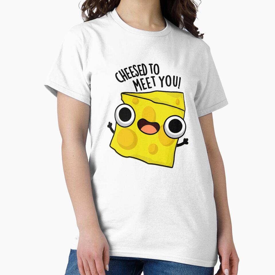 Cheese To Meet You Funny Food Puns by punnybone
