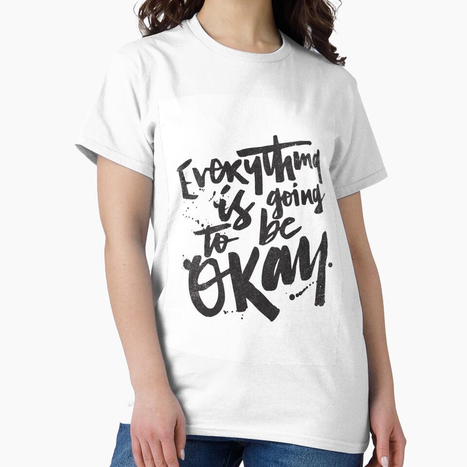okay by Matthew Taylor Wilson T-Shirts, Hoodie, Sweatshirt | BlankRebels.com (Image 2)