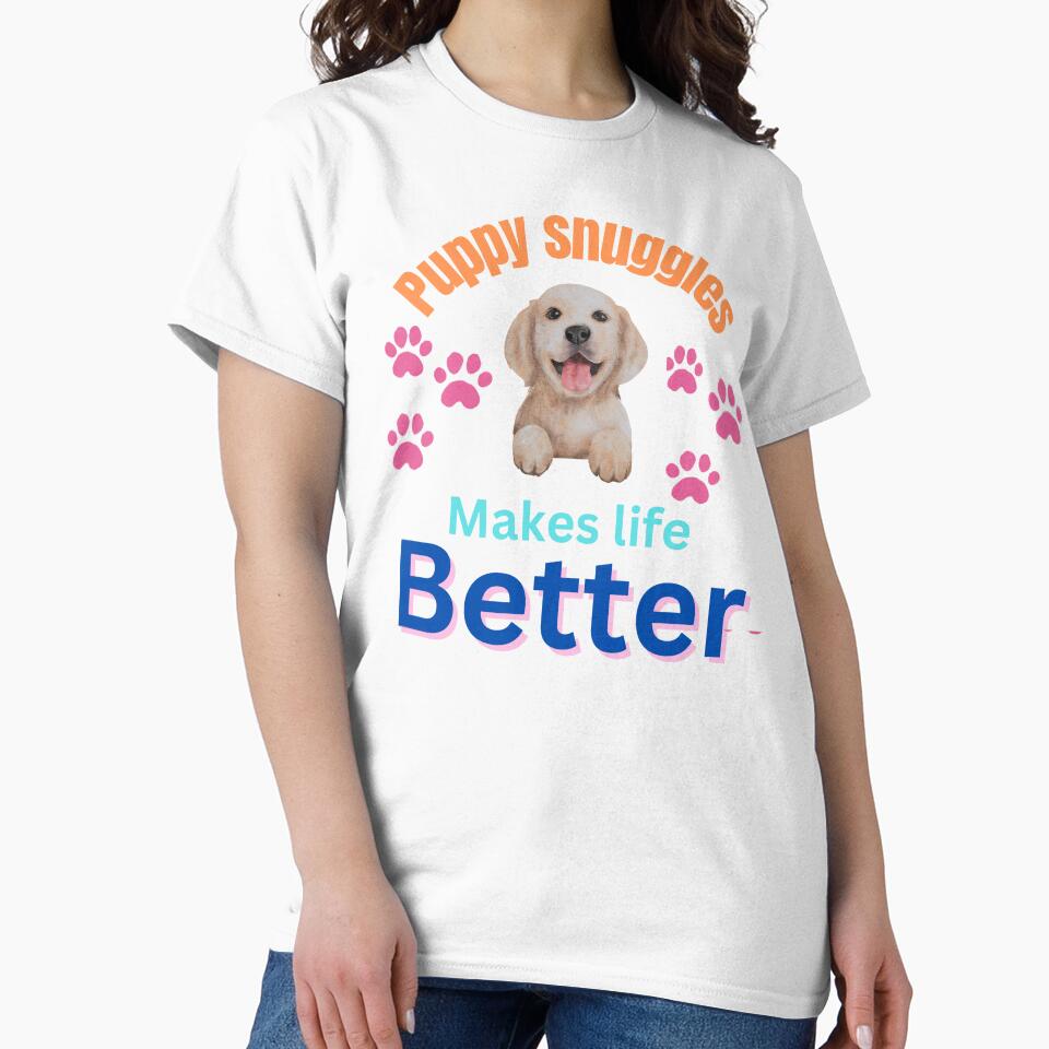 Puppy Snuggle Makes Life Better by Pawprintgallary