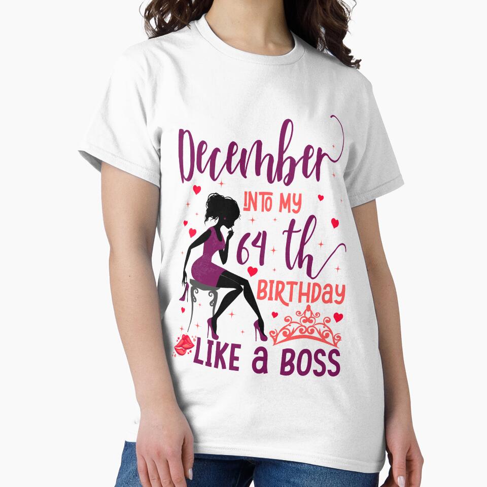 December into my 64th birthday like a boss For Women & Man T-Shirt design by TshirtStoreBD24 Hoodie, Sweatshirt (Image 2)