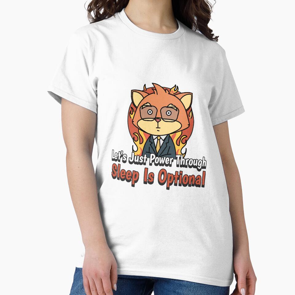 "Let’s Just Power Through — Sleep Is Optional" Funny Tech T-Shirt – Developer Humor, Burnout Culture Meme Shirt... (Image 2)