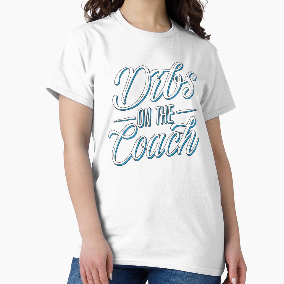 Dibs On The Coach Funny Gift For Coach With Humorous Quote by alenaz
