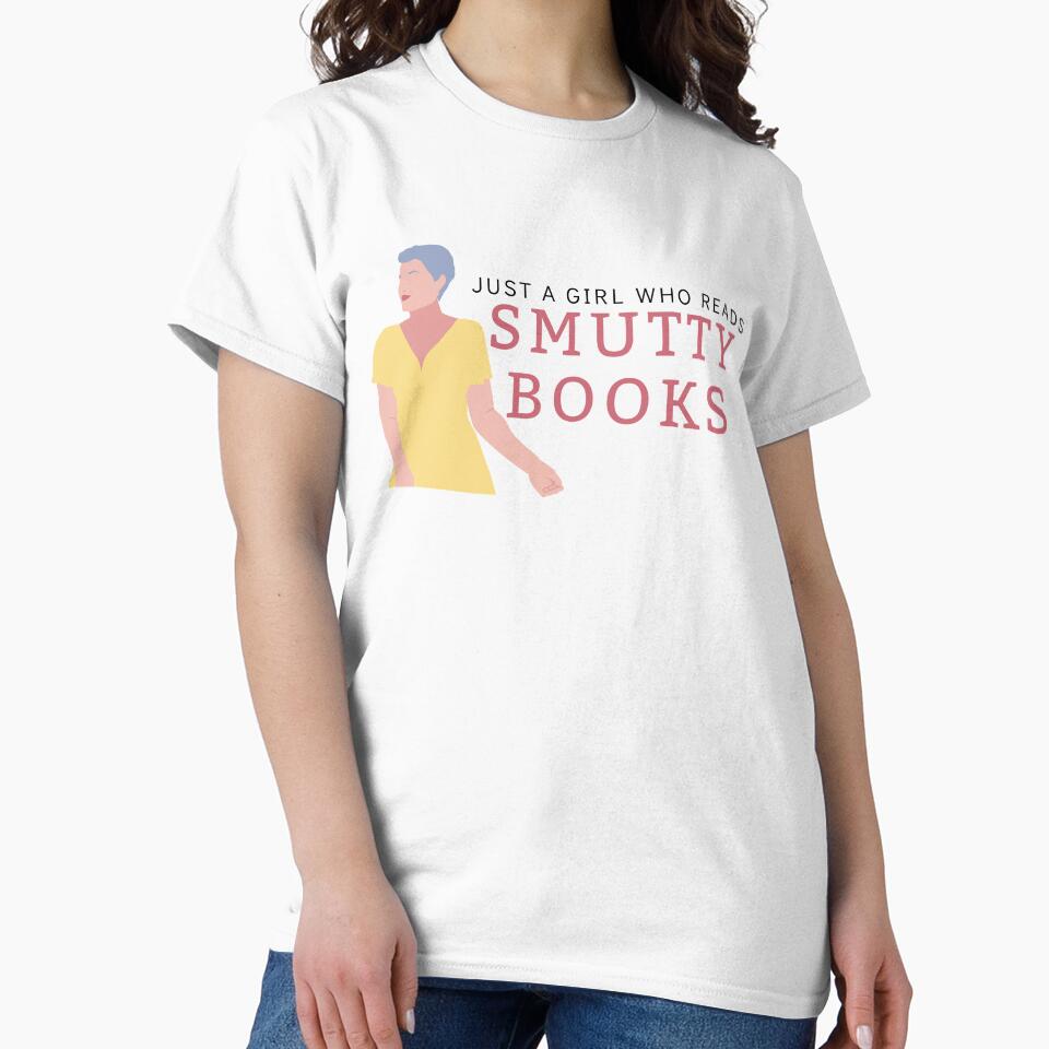 Just a girl who Reads Smutty Books 14 by jaekindacray T-Shirts, Hoodie, Sweatshirt | BlankRebels.com (Image 2)