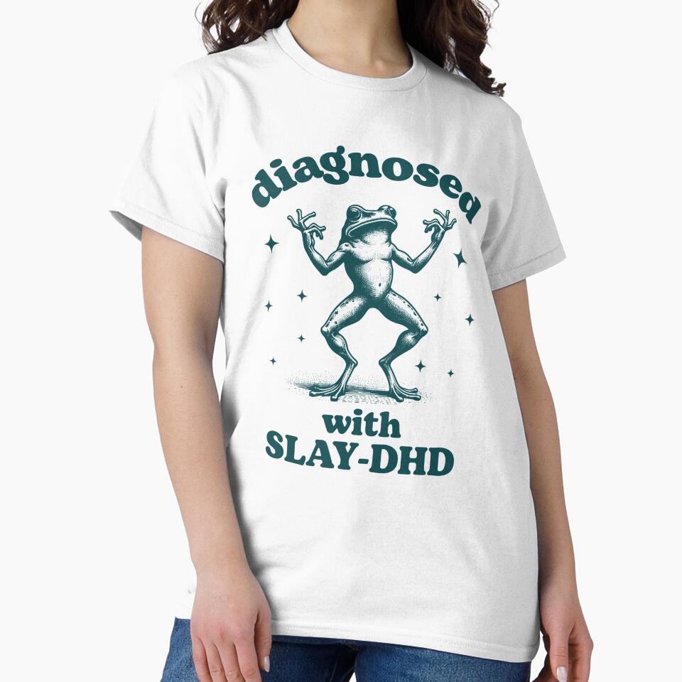Diagnosed With Slay- DHD frog, Funny ADHD by MisterrAB T-Shirts, Hoodie, Sweatshirt | BlankRebels.com (Image 2)