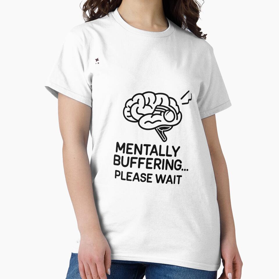 Mentally Buffering by TheTeeSpark T-Shirts, Hoodie, Sweatshirt | BlankRebels.com (Image 2)