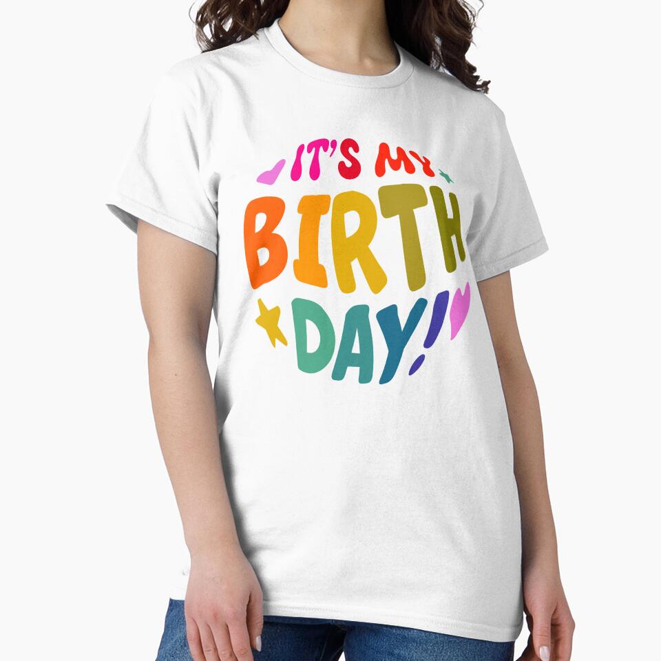 It's My Birthday Funny Gifts by VerveVerseBoo T-Shirts, Hoodie, Sweatshirt | BlankRebels.com (Image 2)