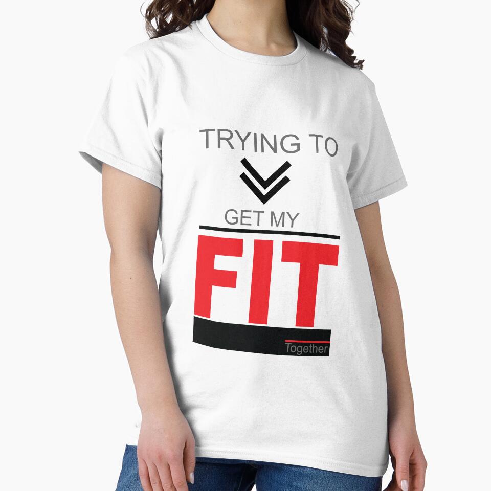 Trying To Get My Fit Together to motivate yourself in Clothing, Accessories, Home Decor. by Myartbeyours... (Image 2)