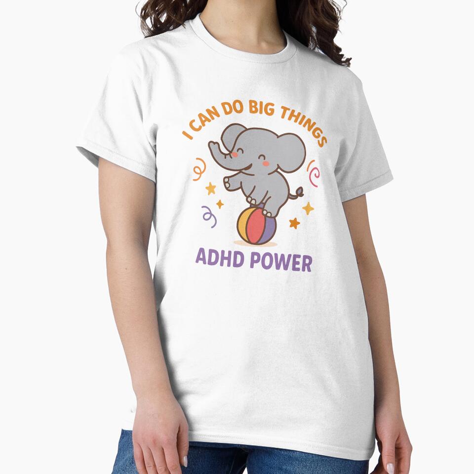I Can Do Big Things – ADHD Power by MomParentADHD T-Shirts, Hoodie, Sweatshirt | BlankRebels.com (Image 2)